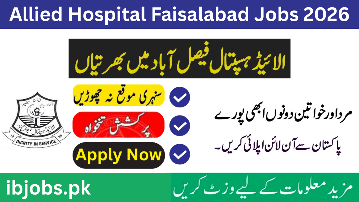 Allied Hospital Faisalabad Jobs 2026 announcement for Junior Technician positions