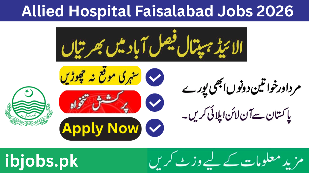 NTS Apply Allied Hospital Faisalabad Jobs 2026 – Latest BPS-09 Junior Technician Vacancies