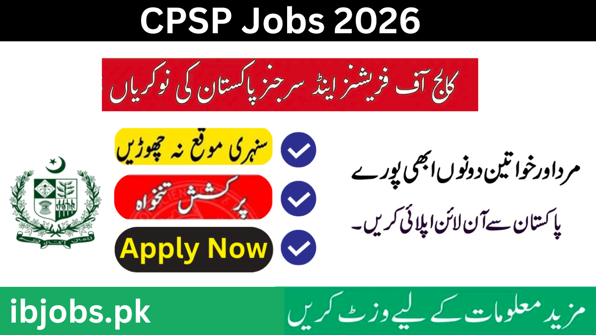 CPSP Jobs 2026 Apply Online – College of Physicians & Surgeons Pakistan Careers in Karachi