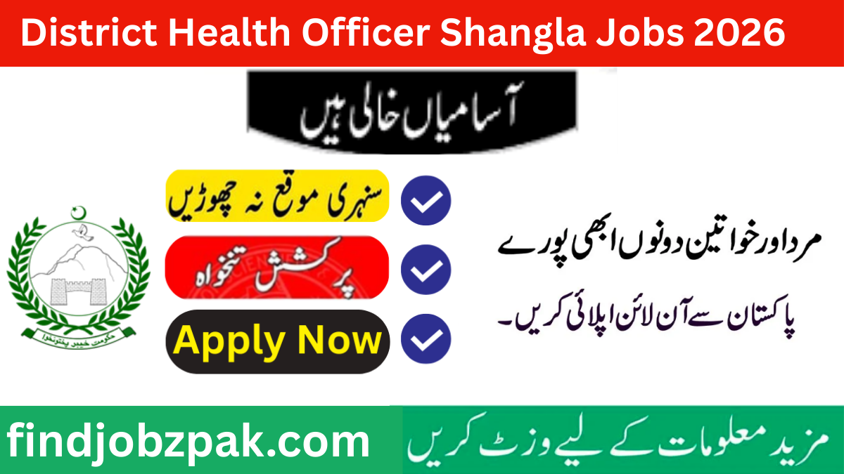 Join District Health Officer Shangla Jobs 2026 – Online Apply via ETEA
