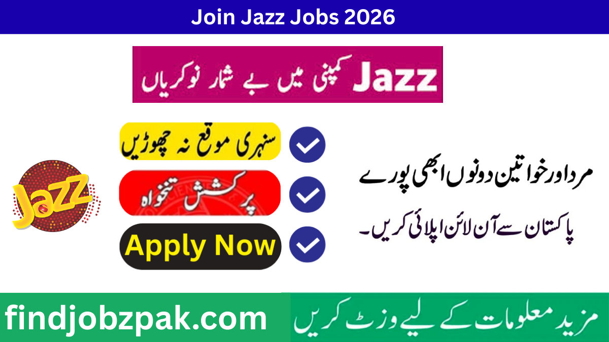 Join Jazz Careers Online Apply 2026 Last Date – Latest Jazz Jobs in Pakistan